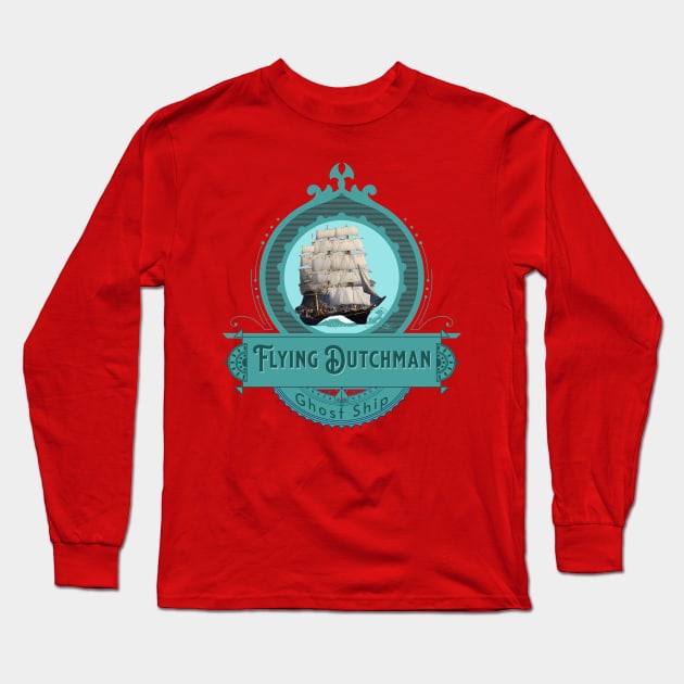 Flying Dutchman Ghost Ship Long Sleeve T-Shirt by Bootylicious